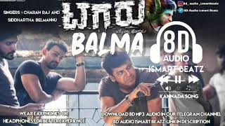 Tagaru Balma 8D audio kannada song  shivraj kumar Dhananjay  ISMART BEATZ [upl. by Akinorev]