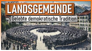 Die Landsgemeinde  Eine UrForm der direkten Demokratie [upl. by Eolanda]