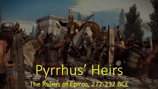 Pyrrhus Heirs Epiros Rulers 272232 BCE [upl. by Shellans]