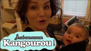 VLOG FAMILLE  Je suis une maman Kangourou [upl. by Secnirp338]