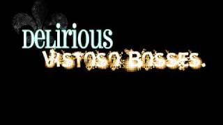 Delirious Vistoso Bosses ft Soulja Boy [upl. by Finah332]