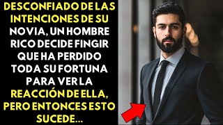 ESPOSO FINGE SER POBRE PARA PONER A PRUEBA A SU NOVIA PERO ES ÉL QUIEN APRENDE UNA LECCIÓN [upl. by Lura]