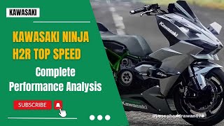 Kawasaki Ninja H2r Top Speed Complete Performance Analysis [upl. by Stesha]