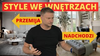 KTÓRE STYLE WNĘTRZARSKIE ODCHODZĄ W ZAPOMNIENIE A KTÓRE NADCHODZĄ 🤔 [upl. by Marco]