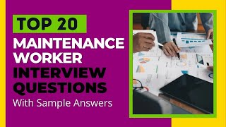 Maintenance Worker Interview Questions and Answers for 2024 [upl. by Nalla]