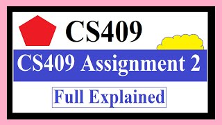 CS409 Assignment 2  CS409 Assignment 2 Solution Spring 2024  CS409 Assignment 2 Solution [upl. by Aloysius]