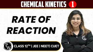 Chemical Kinetics 01  Rate of Reaction  Pure English  12thJEENEETCUET [upl. by Jim]