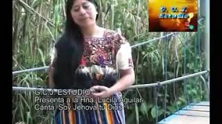 Solista Lucíla Aguilar soy Jehová tu Dios [upl. by Limay]