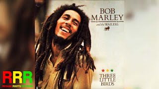 Bob Marley  Three Little Birds Alternate Mix Audio [upl. by Yortal]