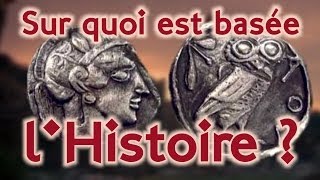 02 Sur quoi est basée lhistoire  Aucune méthode historique nest fiable à 100 [upl. by Suk688]