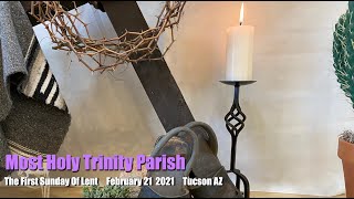 The First Sunday of Lent 2021 02 21 [upl. by Nyladnarb]