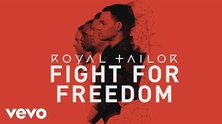 Royal Tailor  Fight for Freedom Let the Walls Fall Official Pseudo Video [upl. by Dulcine334]