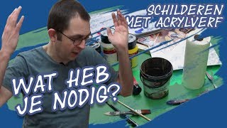 Schilderen met acrylverf wat heb je nodig Schilderles voor beginners [upl. by Ynnor]