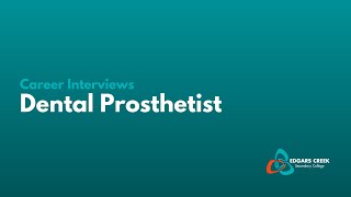 Career Interviews  Dental Prosthetist [upl. by Aivato466]