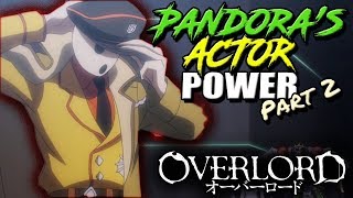 How Strong Is Pandoras Actor  OVERLORD PAs Powers Abilities amp Transformations Explained [upl. by Damiani]