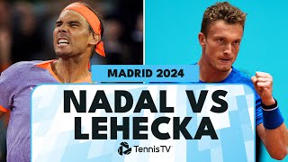 Emotional Rafael Nadal vs Jiri Lehecka Encounter  Madrid 2024 Highlights [upl. by Claudio]