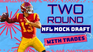 2 ROUND 2024 NFL Mock Draft WITH TRADES  2024 NFL Mock Draft [upl. by Johns]