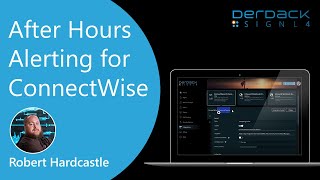 After Hours Alerting for ConnectWise [upl. by Namwen]
