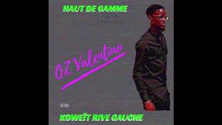 OZ Valentino  KOWEÏT RIVE GAUCHE Remix Vol2 [upl. by Dinin]