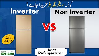 Inverter Refrigerator VS Non Inverter Refrigerator  Best Refrigerator In Pakistan [upl. by Noreik]