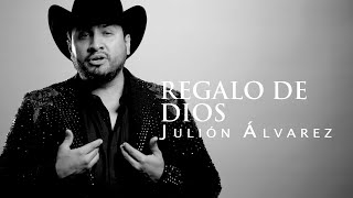 Julión Álvarez y su Norteño Banda  Regalo de Dios Video Lyric [upl. by Erdreid330]