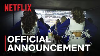 AMERICAS SWEETHEARTS Dallas Cowboys Cheerleaders  Official Announcement  Netflix [upl. by Innos822]