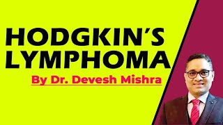 Hodgkin’s lymphoma by Dr Devesh Mishra [upl. by Sara]