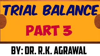 TRIAL BALANCE Part 3 AgrawalCommerceCareer class11 trialbalance accountacy [upl. by Oisor]