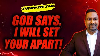 God Says I will set you apart for Kingdom Purpose  Prophetic Word [upl. by Wait312]