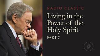 The Gift of Exhortation – Radio Classic – Dr Charles Stanley – Power of the Holy Spirit  Part 7 [upl. by Anama]