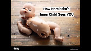 How Narcissists Inner Child Sees YOU [upl. by Schilit]