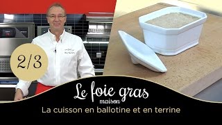 Le foie gras maison  cuisson en ballotine et en terrine [upl. by Ainar]