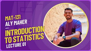 An introduction to statistics  Lec 01  مقدمة في الإحصاء  المحاضرة الأولي [upl. by Newman388]