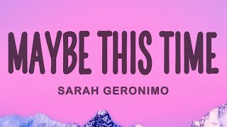 Sarah Geronimo  Maybe This Time Lyrics [upl. by Stauder378]