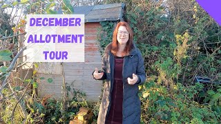 December Allotment Tour  Allotment Gardening For Beginners UK [upl. by Oal356]