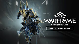 Warframe  Gauss Redline  Official Prime Access Music Video [upl. by Slifka929]