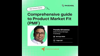 🙌Star Lecture Series  Comprehensive guide to Product Market Fit PMF🙌PM School [upl. by Yrem548]