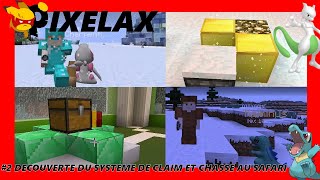 FR Pixelmon 2 Decouverte Du Systeme De Claim Et Chasse Au Safari Serveur Pixelax [upl. by Hsakaa]