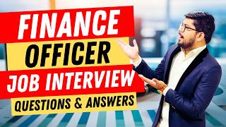 Finance Officer Interview Questions and Answer  Pass Guaranteed [upl. by Ornstead]