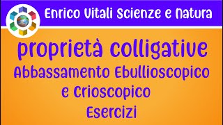 Le Proprietà ColligativeCome calcolare labbassamento ebullioscopico e crioscopico Esercizi 1 e 2 [upl. by Stulin837]