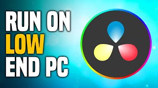 How To Run Davinci Resolve On Low End PC SIMPLE [upl. by Evannia]