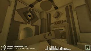 Untitled Door Game 2 OST  Trials and Tribulations [upl. by Azpurua]