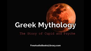 The Story of Cupid and Psyche Audiobook [upl. by Cassandre]