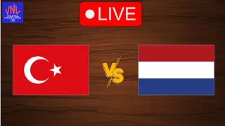 Live Turkey vs Netherlands  FIVB Volleyball Nations League 2024  Live Play By Play Scoreboard [upl. by Springer308]