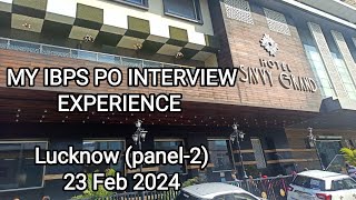 My IBPS PO interview experience 🎯Lucknow 23 feb 2024 banking bankingexams sbi ibpspointerview [upl. by Wurtz]