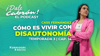 Cómo es vivir con disautonomía  Cap 14  Dale Cabrón Podcast [upl. by Aikehs]