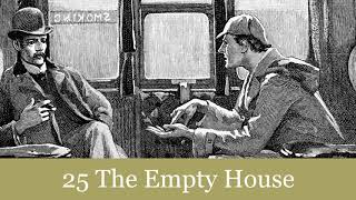 25 The Empty House from The Return of Sherlock Holmes 1905 Audiobook [upl. by Elockin]