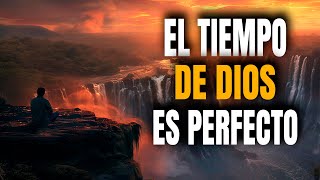 Dios Te Bendecirá SOLO Sé Paciente TODO a Su Tiempo  Reflexión Cristiana [upl. by Kelsy]