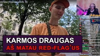 Karmos Draugas  aš matau daug RED FLAGU 🙄  Karalius Reaguoja [upl. by Jerrie]