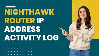 Nighthawk router ip address activity log [upl. by Zacharias617]